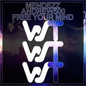 Download track Free Your Mind (Radio Mix) Andrew500