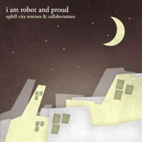 Download track The Everything Machine, Pt. 2 I Am Robot And Proud