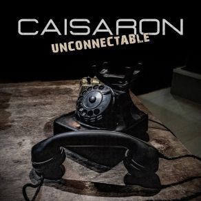 Download track Unconnectable (Traum Mix) CaisaronTraumtanz