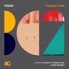 Download track Trapped Inside (Franzis-D Remix) Vaxio