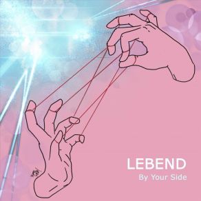 Download track By Your Side (Single) Lebend