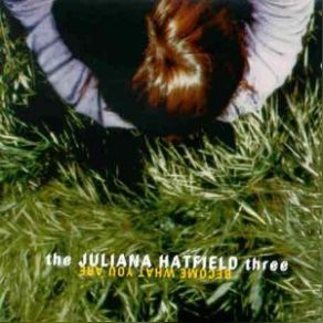 Download track A Dame With A Rod Juliana Hatfield Three, Juliana Hatfield