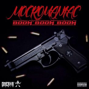 Download track Boom Boom Boom Mocromaniac