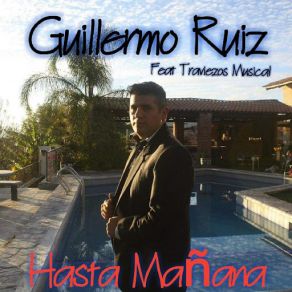 Download track Hasta Mañana (Traviezos Musical) Guillermo Ruiz