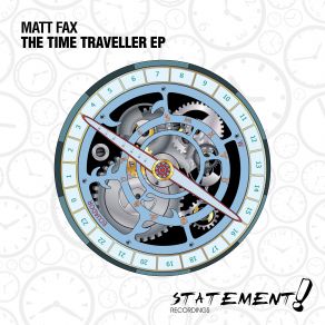 Download track The Time Traveller (Extended Mix) Matt Fax