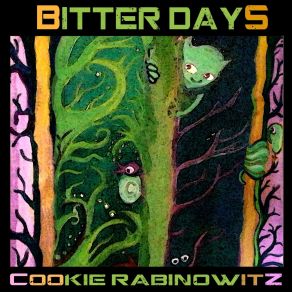 Download track Bitter Days Cookie Rabinowitz