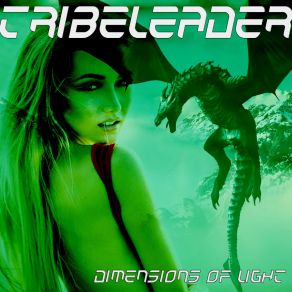 Download track DIMENSIONS OF LIGHT (New Master) Tribeleader