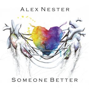 Download track Someone Better Alex Nester