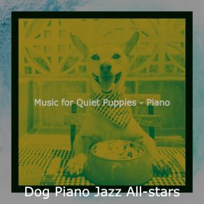 Download track Artistic Ambiance For Quiet Puppies Dog Jazz All-Stars