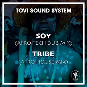 Download track Soy (Afro Tech Dub Mix) Tovi Sound System