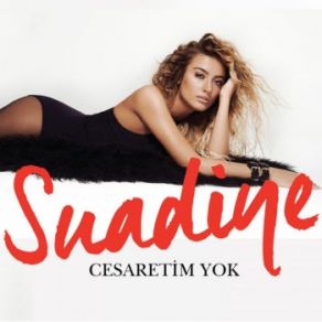 Download track Cesaretim Yok (Karaoke Versiyon) Suadiye