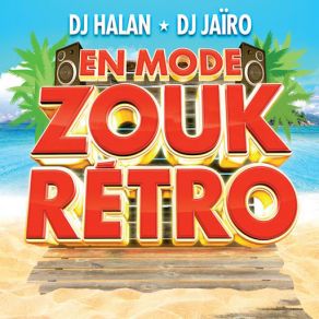 Download track Softcore (Mixed By DJ Jaïro) Compilation Zouk Retro