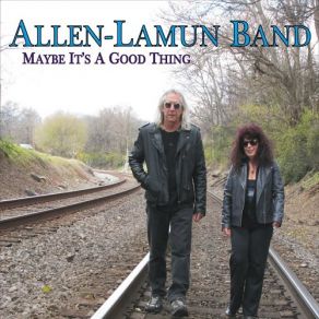 Download track I'm A Good Man Allen-Lamun Band