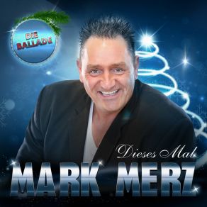 Download track Dieses Mal (Die Ballade) Mark Merz