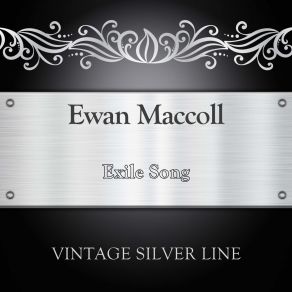 Download track Come Fill Up Your Glasses (Original Mix) Ewan MacColl