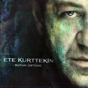 Download track Tutamadım Ete Kurttekin