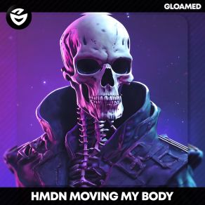 Download track Moving My Body (Sped Up) HMDN