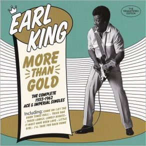 Download track You're More To Me Than Gold (Remastered) Earl King