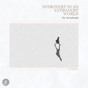 Download track An Introvert In An Extravert World Moonsum