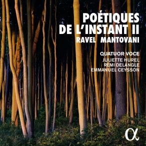 Download track Ravel: Ma Mère L'Oye, M. 77 (Transcription For Septet By Emmanuel Ceysson): II. Petit Poucet Quatuor Voce