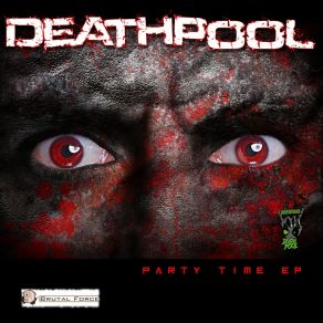 Download track Fucking Tits Ass Deathpool