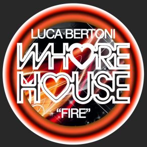 Download track Fire (Radio Mix) Luca Bertoni