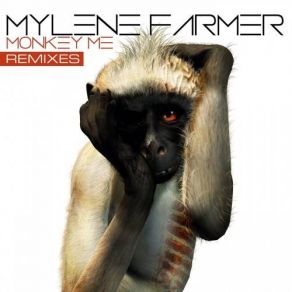 Download track Monkey Me (The ETs Radio Mix) Mylène Farmer