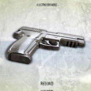 Download track Electro Driverz - Reload (Red D3vils Remix Edit) Electro Driverz