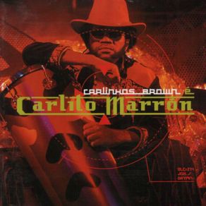 Download track Ala A A Carlinhos Brown, Carlito Marrón