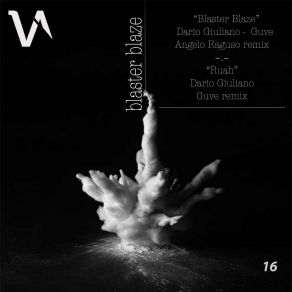 Download track Blaster Blaze (Angelo Raguso Remix) Dario Giuliano, Guve