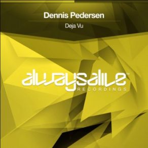 Download track Deja Vu (Original Mix) Dennis Pedersen