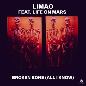 Download track Broken Bone (All I Know) Life On Mars