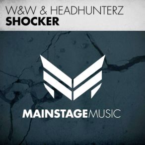 Download track Shocker (Original Mix) Headhunterz, W&W