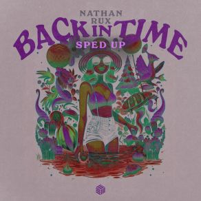 Download track Back In Time Nathan Rux