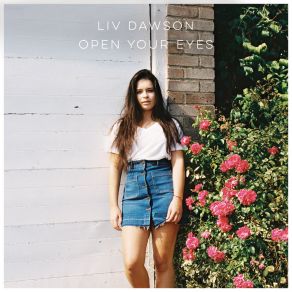 Download track Open Your Eyes Liv Dawson