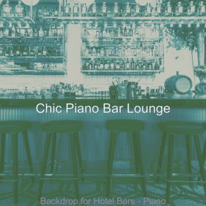 Download track Marvellous Music For Lounges Chic Bar Lounge