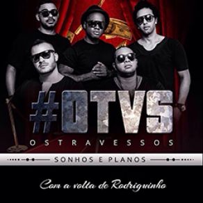 Download track Tarde Ou Cedo Os Travessos