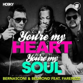 Download track You're My Heart, You're My Soul Belmond, Rico Bernasconi, Bernasconi, Farenizzi