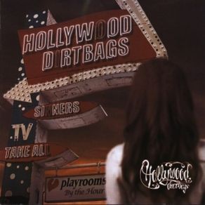 Download track That's Rock-N-Roll Hollywood Dirtbags