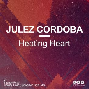 Download track Heating Heart (Schwarzes Gold Edit) Julez Cordoba