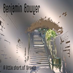 Download track Just Say It Benjamin Bowyer