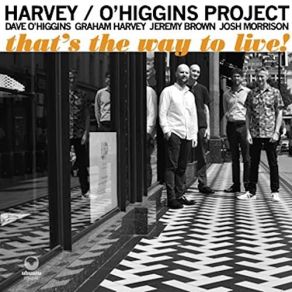 Download track That's What You're Gonna Get G. Harvey, Dave O'Higgins