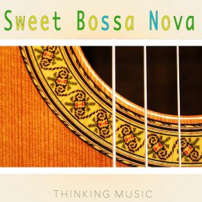 Download track Sweet Bossa Nova Thinking Music