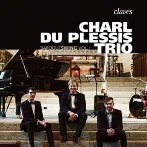 Download track Partita No. 2 In C Minor, BWV 826 VI. Capriccio (Arranged By Charl Du Plessis) Charl Du Plessis Trio