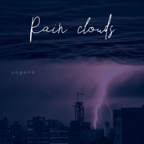 Download track Rain Clouds Sagena