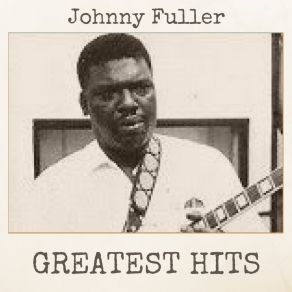 Download track Don't Slam That Door Johnny Fuller