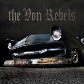 Download track The Underground The Von Rebels