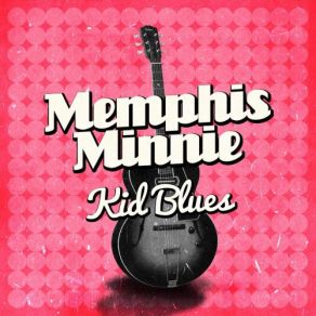 Download track My Strange Man Memphis Minnie