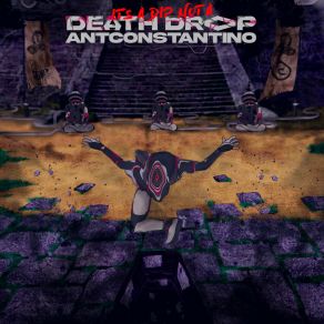 Download track DEATH DROP (B O U T Remix) ANTCONSTANTINOB O U T