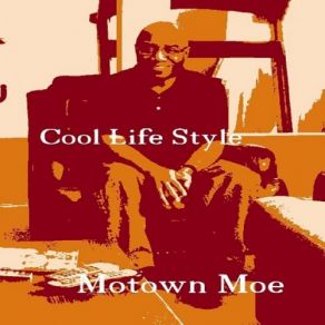 Download track Cool Life Style Motown Moe